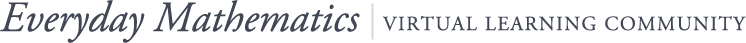 Everyday Mathematics Virtual Learning Community